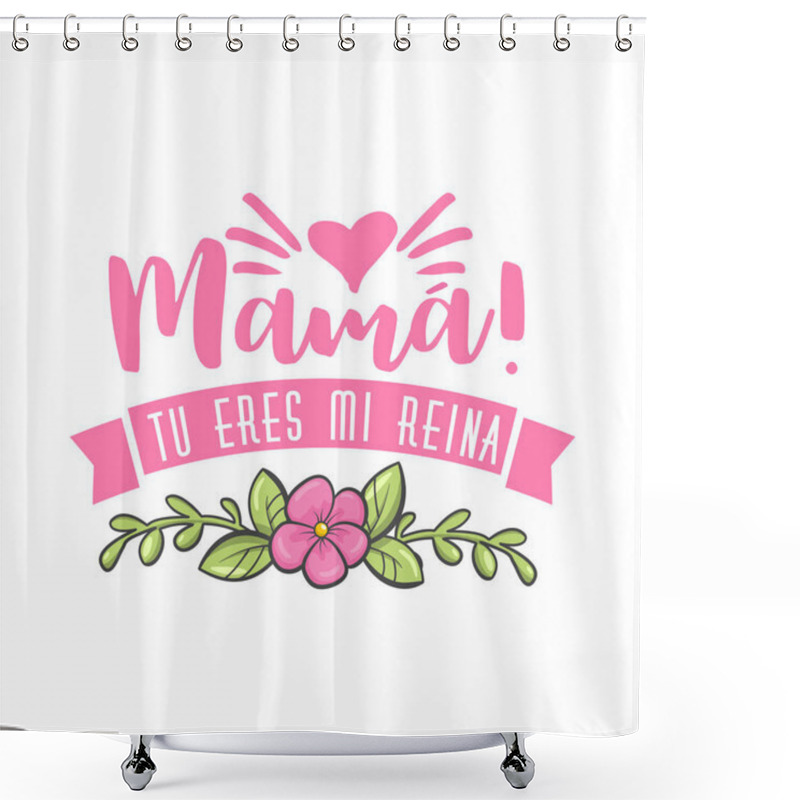 Personality  Spanish Mother Day Greeting Shower Curtains