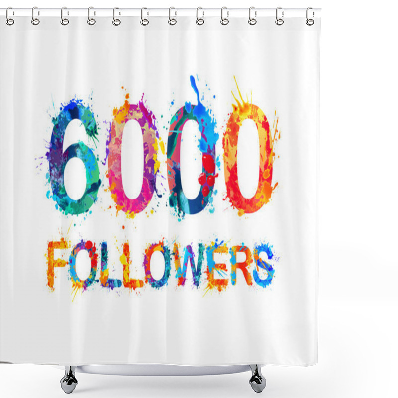 Personality  Six Thousand (6000) Followers Shower Curtains