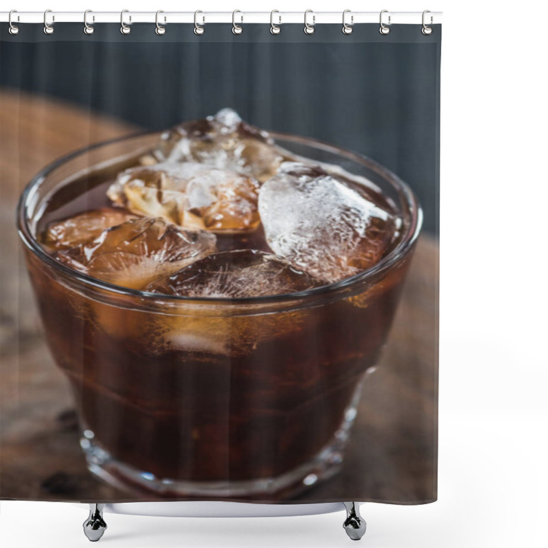 Personality  Close Up View Of Glass Of Cold Brewed Coffee With Ice Cubes Shower Curtains