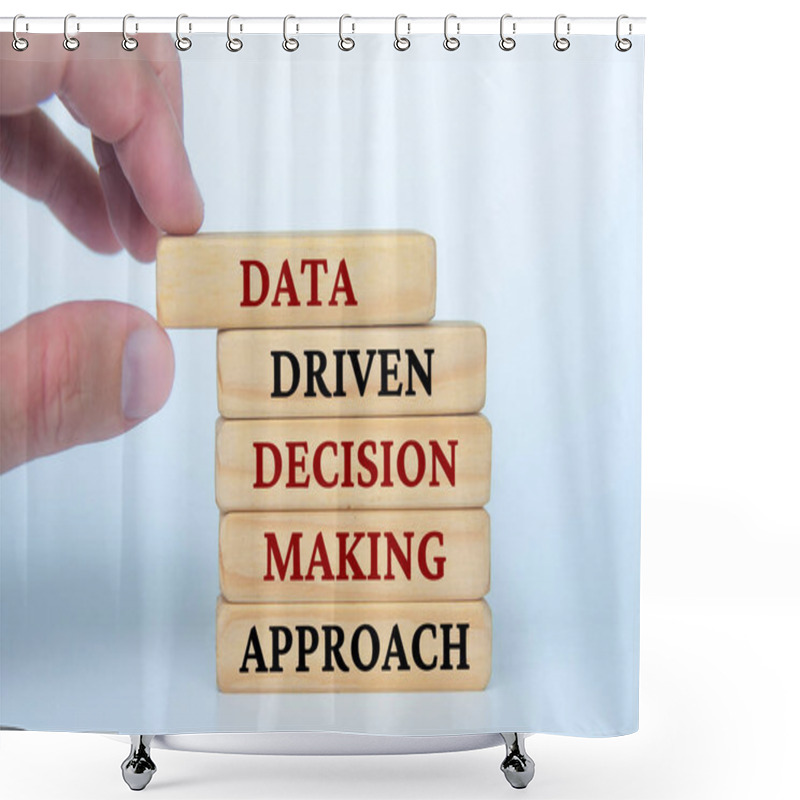 Personality  Hand Holding Wooden Block With Text Data Driven Decision Making Approach Text On Wooden Blocks. Business Culture And Operational Excellence Concept. Shower Curtains