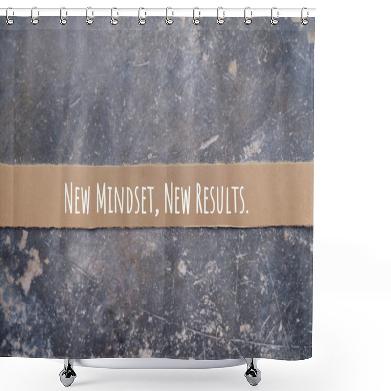 Personality  Motivational And Inspirational Wording. NEW MINDSET, NEW RESULTS Written On A Ripped Paper. With Blurred Styled Background. Shower Curtains