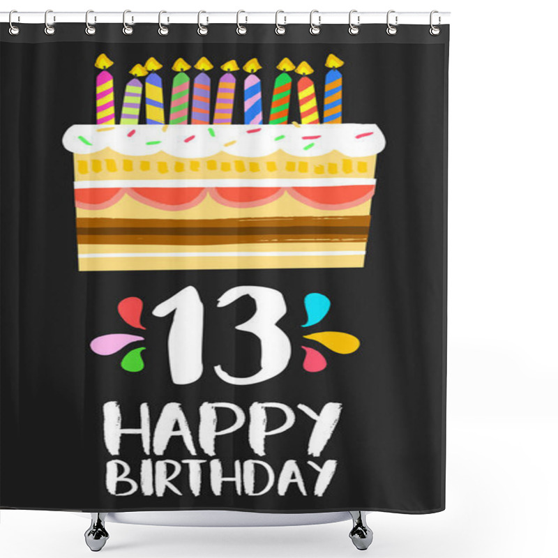 Personality  Happy Birthday Cake Card 13 Thirteen Year Party Shower Curtains