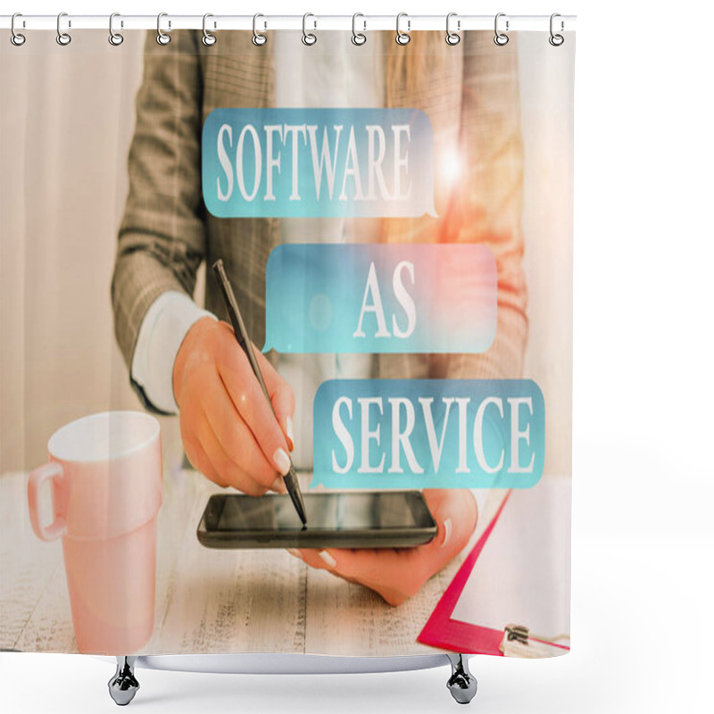 Personality  Writing Note Showing Software As Service. Business Photo Showcasing On Deanalysisd Licensed On Subscription And Centrally Hosted Business Concept With Mobile Phone In The Hand. Shower Curtains