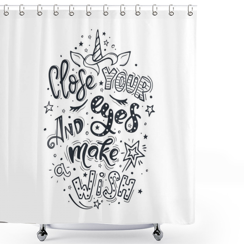 Personality  Close Your Eyes And Make Wish Shower Curtains