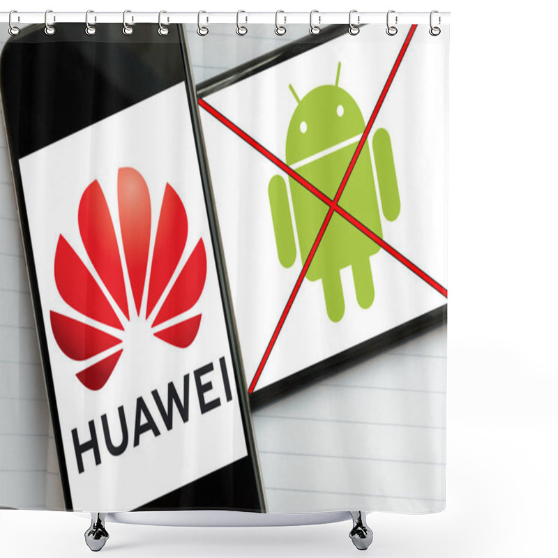 Personality  Kyiv, Ukraine - May 21, 2019: Logo Of Huawei Technologies And Crossed Out Logo Of Android Operating System On Screens Of The Modern Smartphones. Google Has Blocked Huawei's Future Access To Android Updates Shower Curtains