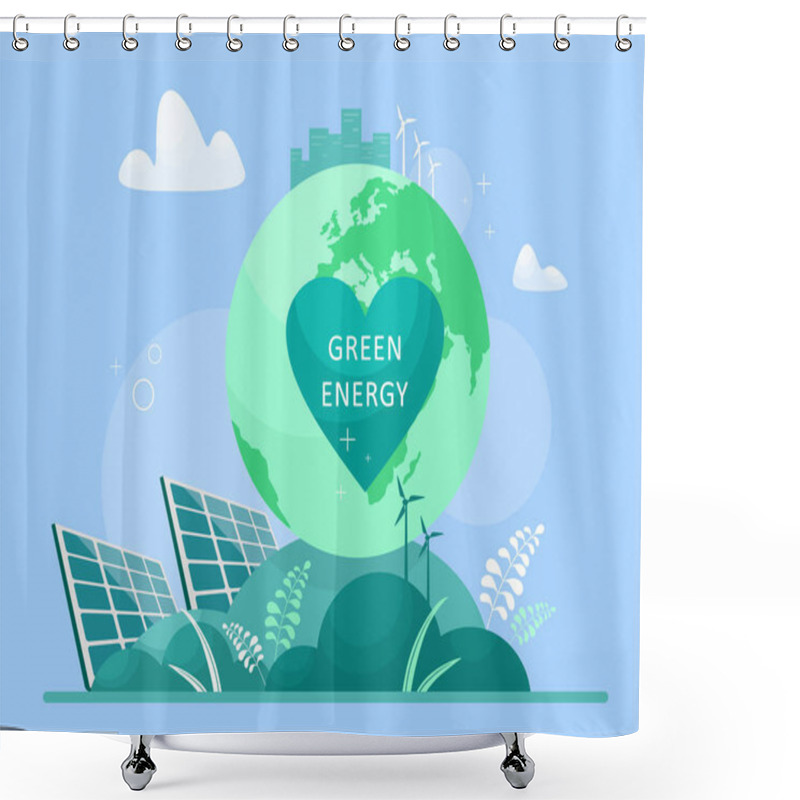 Personality  Green Energy Concept, Alternative Energy Sources. Save The Planet - Use Clean Energy. Natural Protection For Lifestyle Health. Vector Illustration In Cartoon Flat Style. Shower Curtains