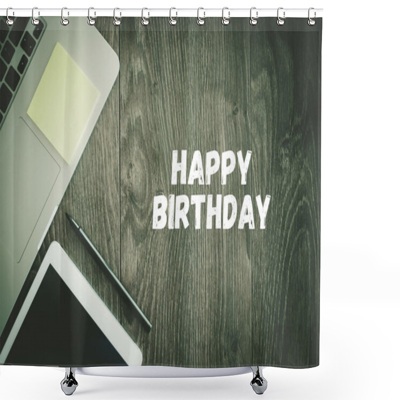 Personality  HAPPY BIRTHDAY Text On Desk Shower Curtains