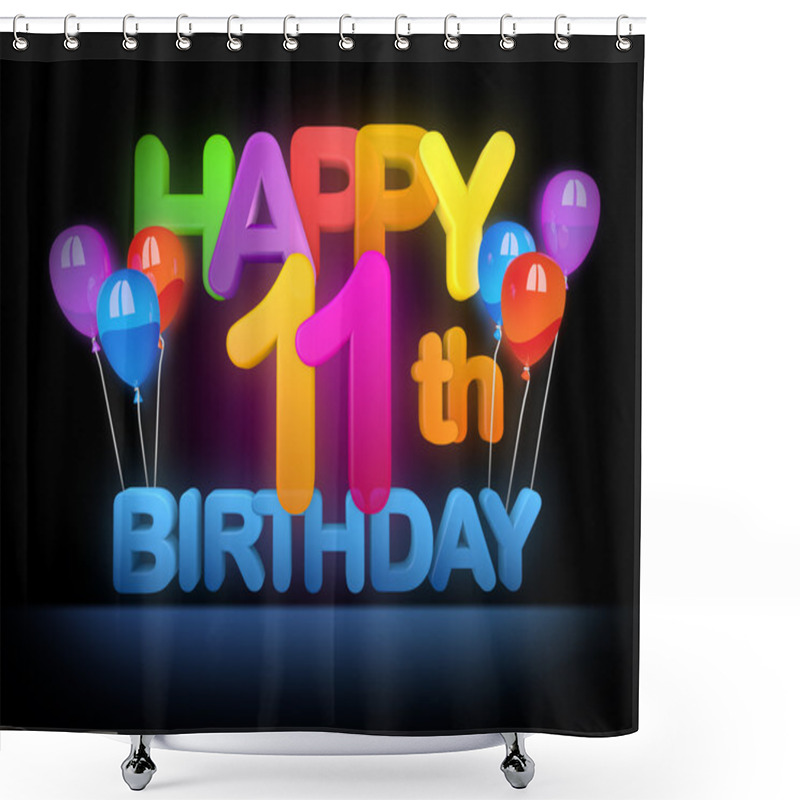 Personality  Happy 11th Birthday Title Dark Shower Curtains