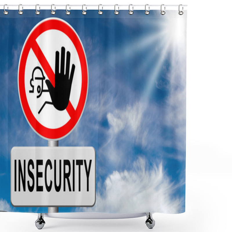 Personality  Stop Insecurity Sign Shower Curtains