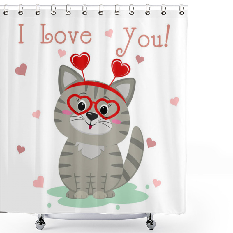 Personality  Congratulations On Valentine S Day. Cute Gray Kitten In Glasses With Hearts And A Bezel Sits On The Background Of Hearts. Text I Love You. Flat Design, Cartoon Style, Vector Shower Curtains