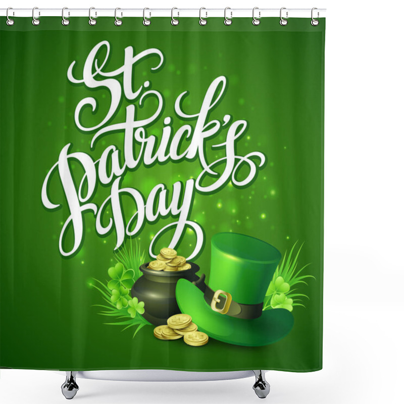 Personality  St. Patricks Day Greeting. Vector Illustration Shower Curtains