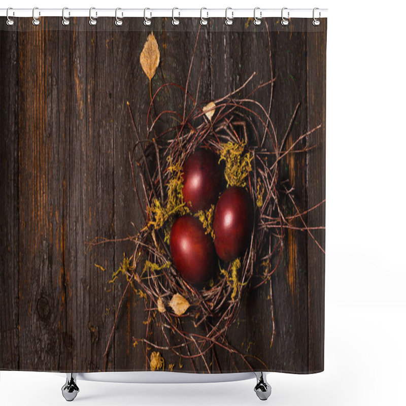 Personality  Beautiful Burgundy Easter Eggs In A Nest On Wooden Background Easter Concept In A Rustic Style Shower Curtains