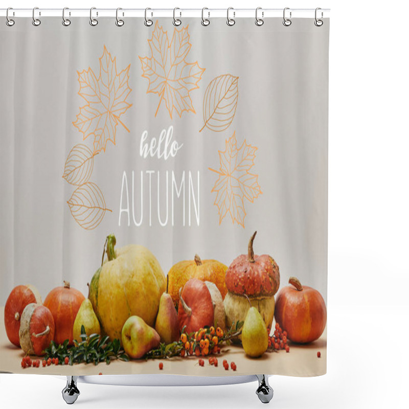 Personality  Autumnal Decoration With Pumpkins, Firethorn Berries And Ripe Yummy Pears On Tabletop With HELLO AUTUMN Lettering Shower Curtains