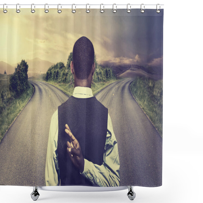 Personality  Businessman In Front Of Two Roads Fingers Crossed  Shower Curtains