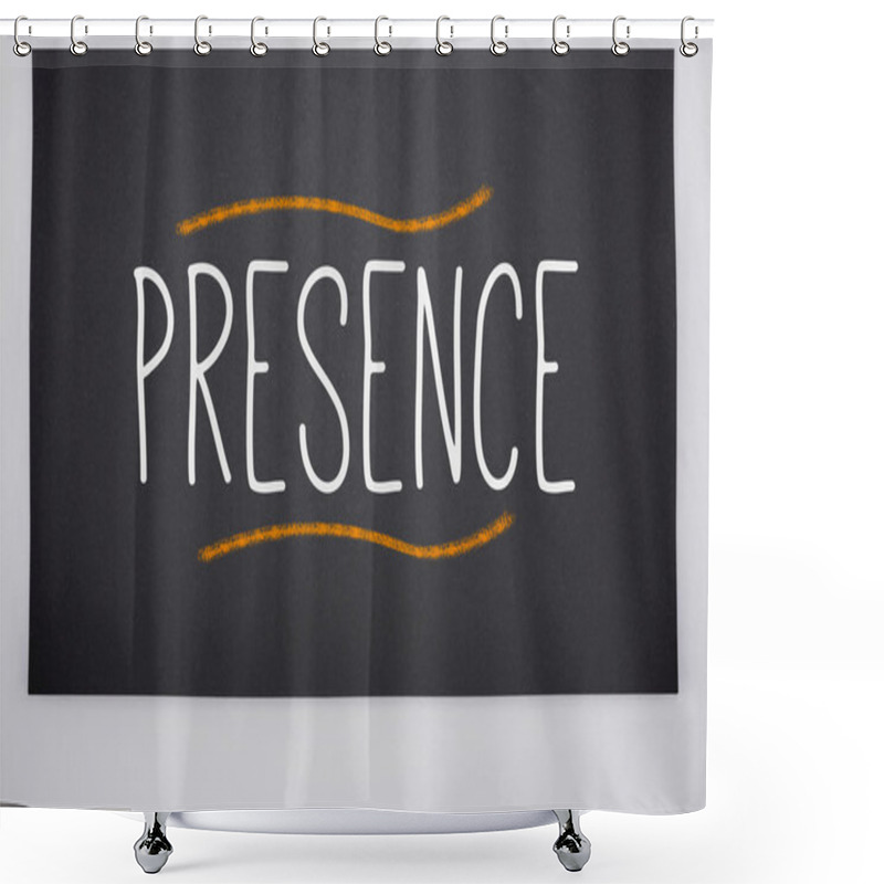 Personality  Presence Written On Big Blackboard Shower Curtains