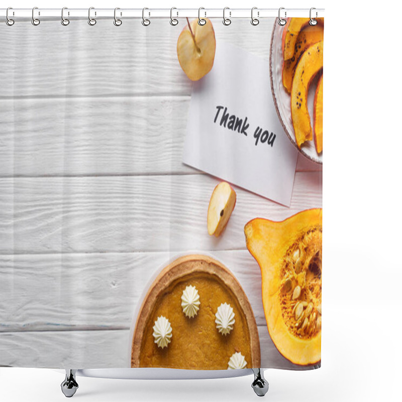 Personality  Top View Of Pumpkin Pie, Ripe Apples And Thank You Card On Wooden White Table Shower Curtains