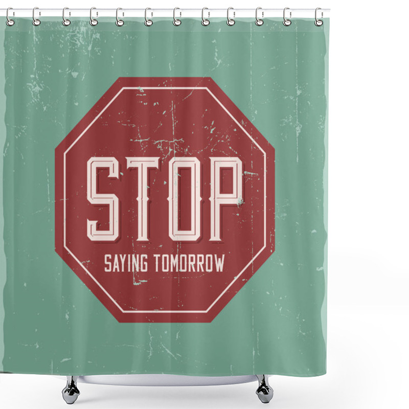 Personality  Motivational Poster Design Shower Curtains