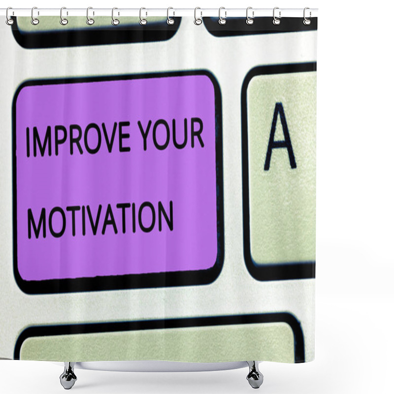 Personality  Word Writing Text Improve Your Motivation. Business Concept For Boost Your Self Drive Enhance Motives And Goals Shower Curtains