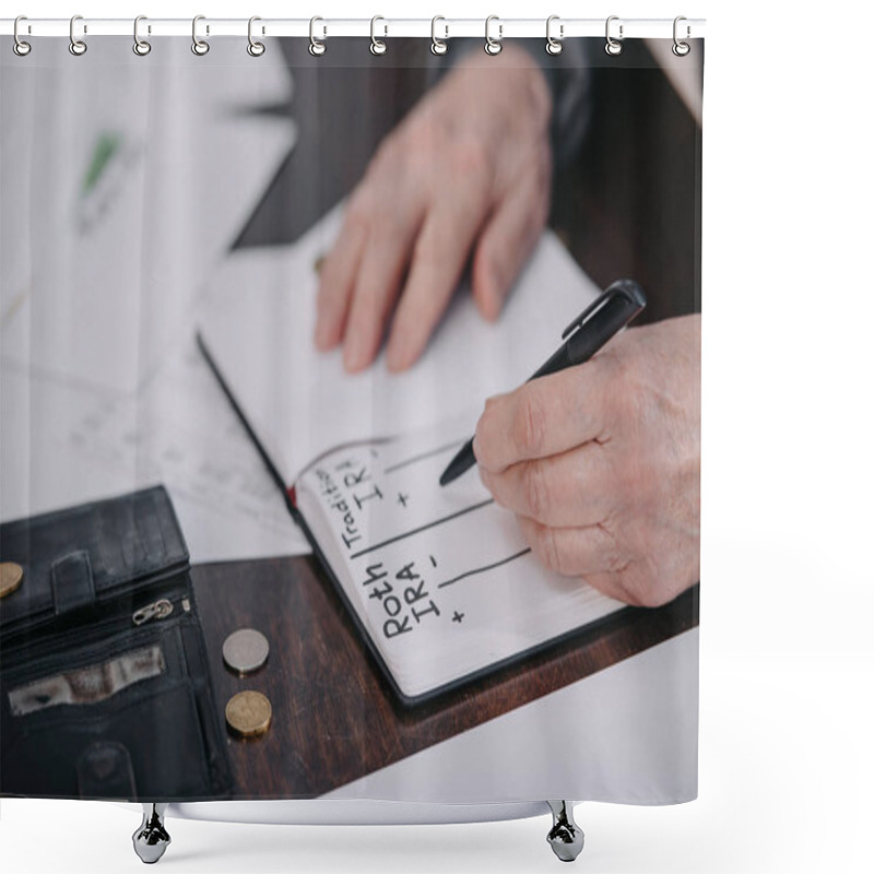 Personality  Cropped View Of Senior Woman Writing In Notebook With Roth Ira And Traditional Ira Words Shower Curtains