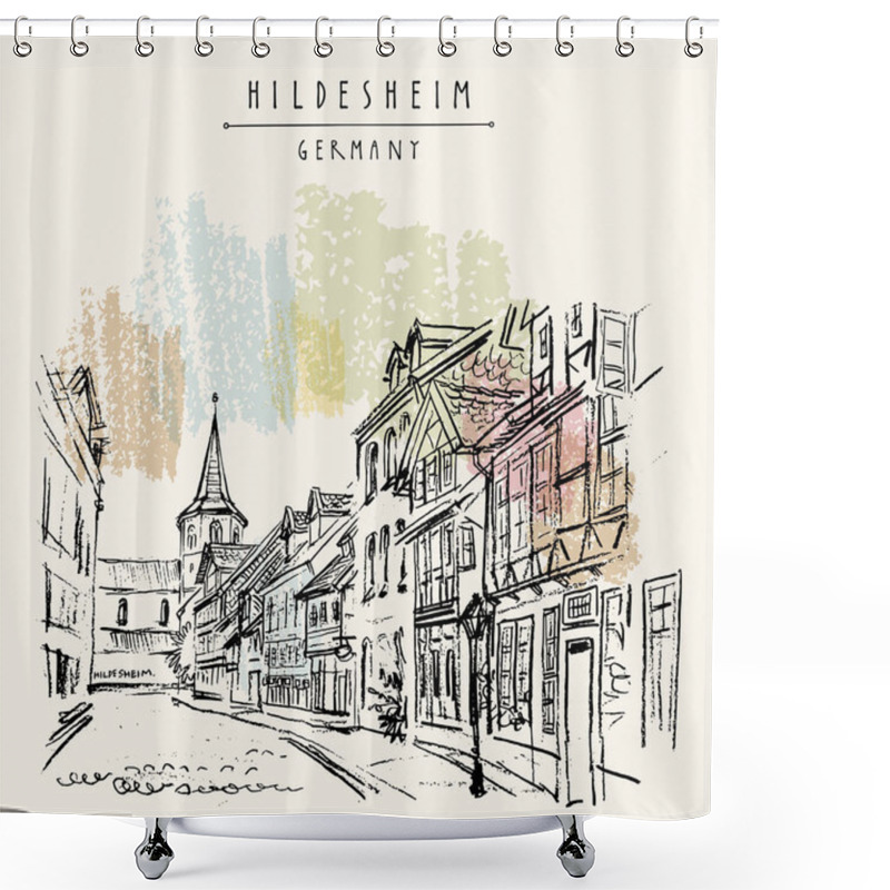 Personality  Hildesheim, Germany, Europe. Street In Old Town. Travel Sketch Of Fachwerk (timbered) Houses And Church. Vintage Hand Drawn Postcard. Vector Illustration Shower Curtains