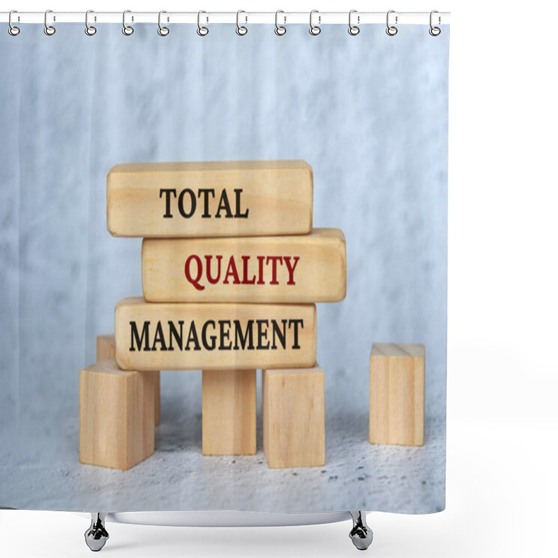 Personality  Total Quality Management Text On Wooden Blocks. Business Management Concept. Shower Curtains