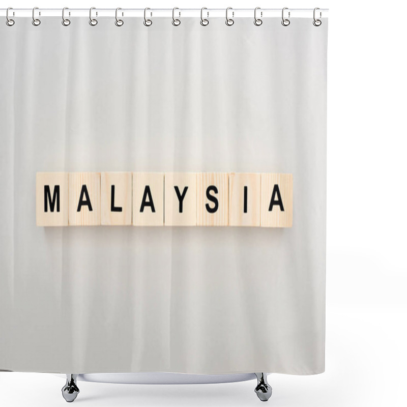 Personality  Top View Of Wooden Blocks With Malaysia Lettering On White Background Shower Curtains