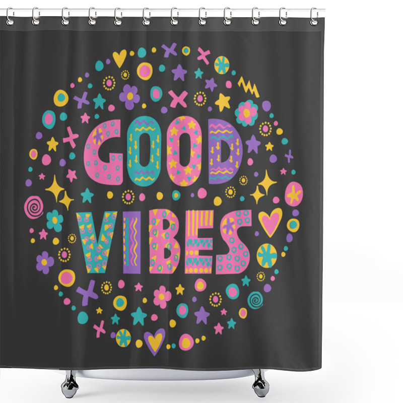 Personality  Word Art Good Vibes Shower Curtains