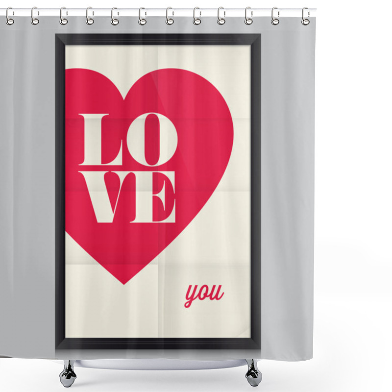 Personality  Love Quote Poster Shower Curtains