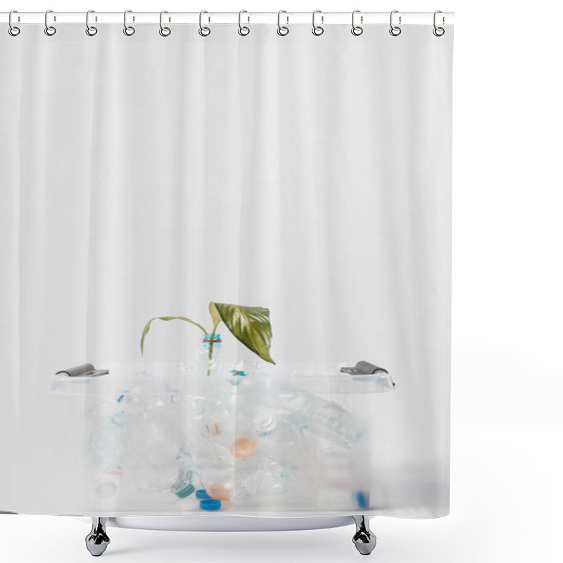 Personality  Close Up View Of Container With Plastic Bottles And Green Leaves Isolated On Grey, Recycling Concept Shower Curtains