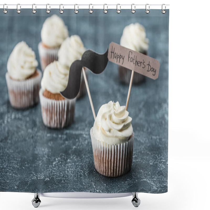 Personality  Creamy Cupcakes With Mustache Sign And Happy Fathers Day Inscription On Concrete Surface Shower Curtains