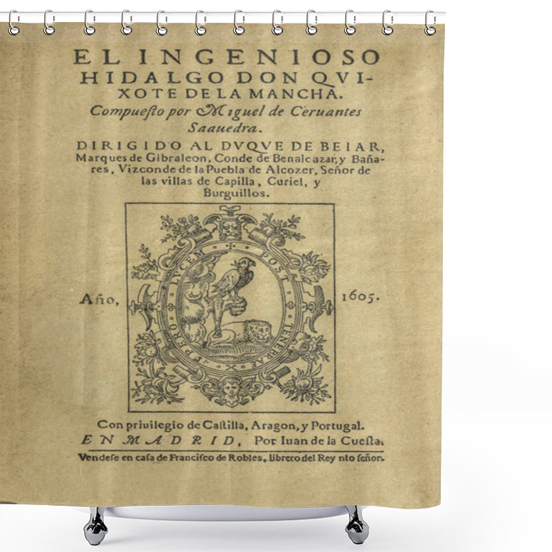 Personality  Badajoz, Spain - Dic 15th, 2018: Title Page Of The First Edition Of Don Quixote Novel By Miguel De Cervantes Published In 1605 Shower Curtains