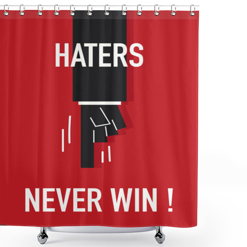 Personality  Words HATERS NEVER WIN Shower Curtains