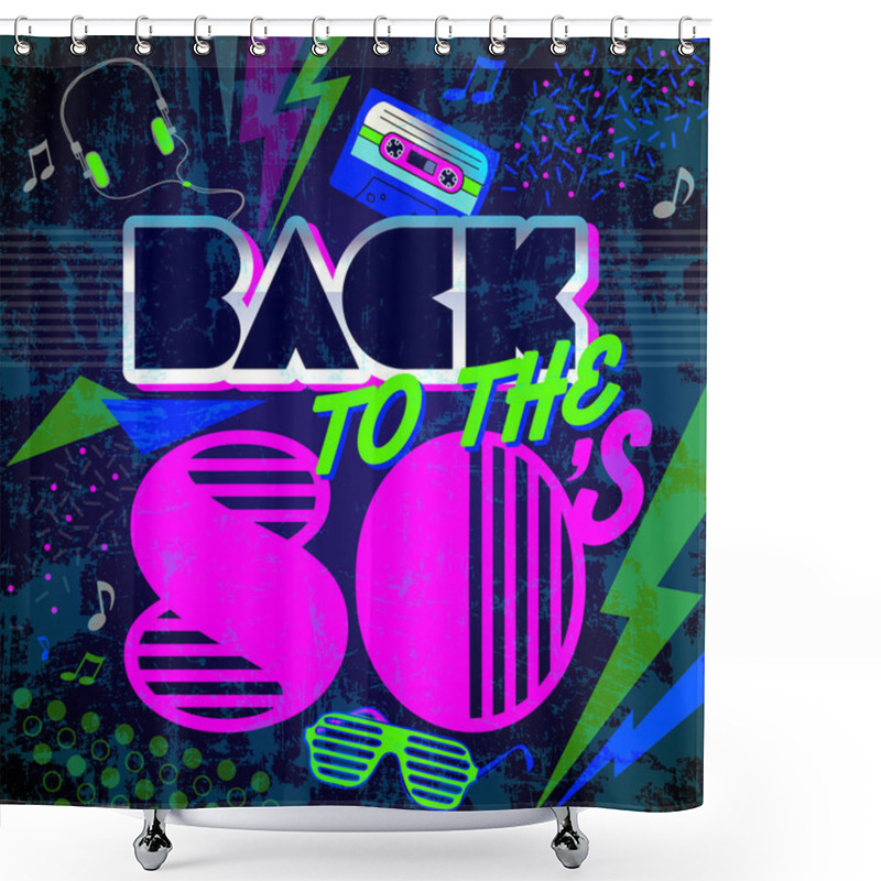 Personality  Back To The 80's. Retro Style 80s Disco Design Neon. 80s Party, 80s Fashion Shower Curtains