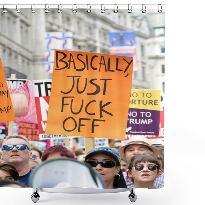 Personality  London, United Kingdom, 13th July 2018:Placards Carried By Anti Donald Trump Protesters Marching In Central London Shower Curtains