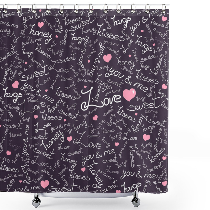 Personality  Vector Seamless Pattern With Many Words Of Love. Shower Curtains