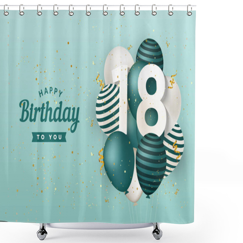 Personality  Happy 18th Birthday With Green Balloons Greeting Card Background. 18 Years Anniversary. 18th Celebrating With Confetti. Vector Stock Shower Curtains