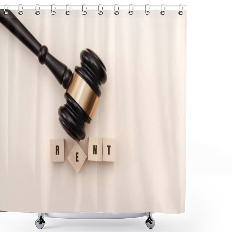 Personality  Judge Gavel Striking Rent Word In Housing Legal Dispute On Neutral Background, Rent Or Mortgage Concept Shower Curtains