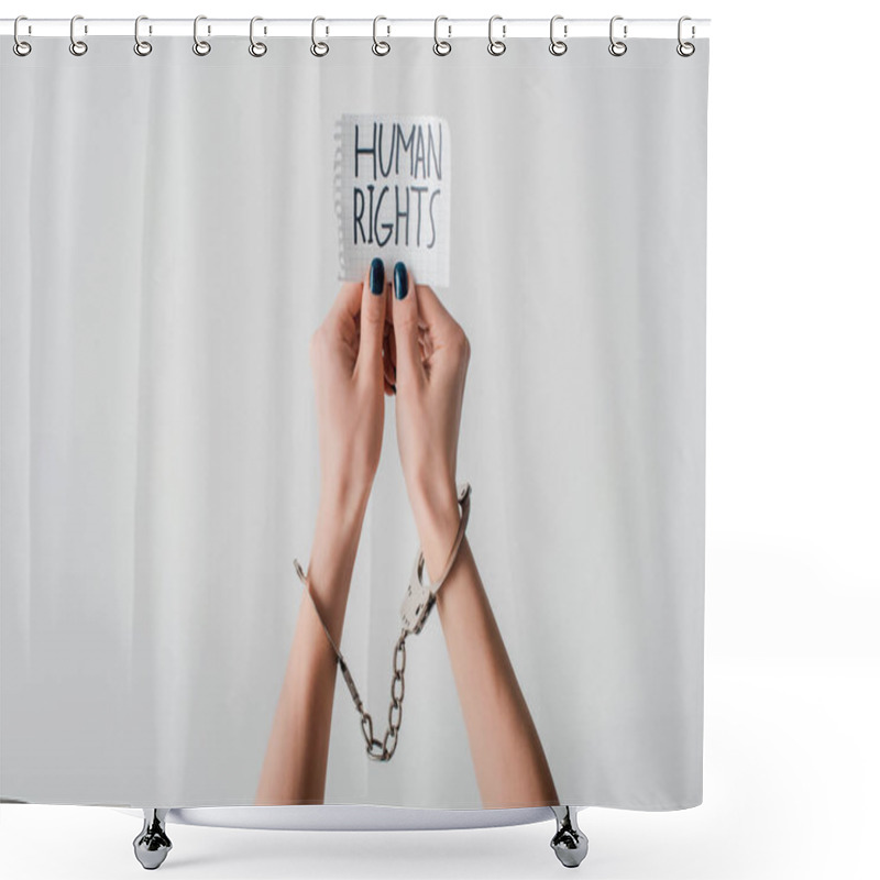 Personality  Cropped View Of Young Woman With Handcuffs On Hands Holding Paper With Human Rights Lettering Isolated On White  Shower Curtains