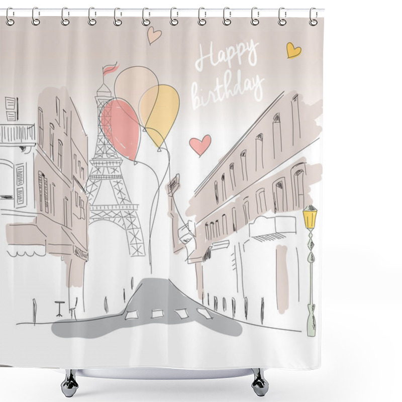 Personality  Happy Birthday Card From Paris Street, Eiffel Tower And Balloons, Hand Drawn Shower Curtains