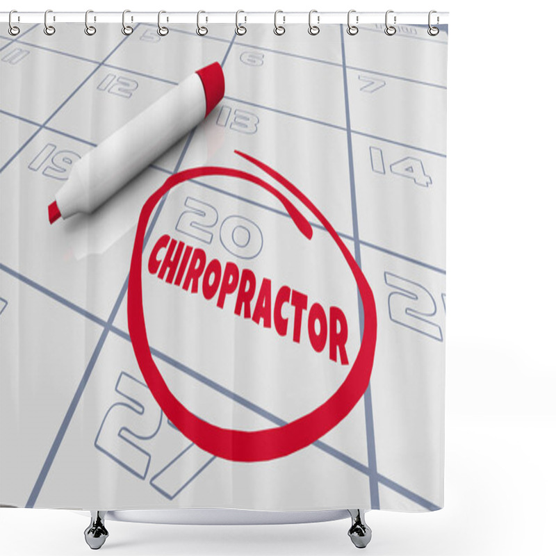 Personality  Chiropractor Appointment Calendar Back Neck Doctor Date Circled 3d Illustration Shower Curtains