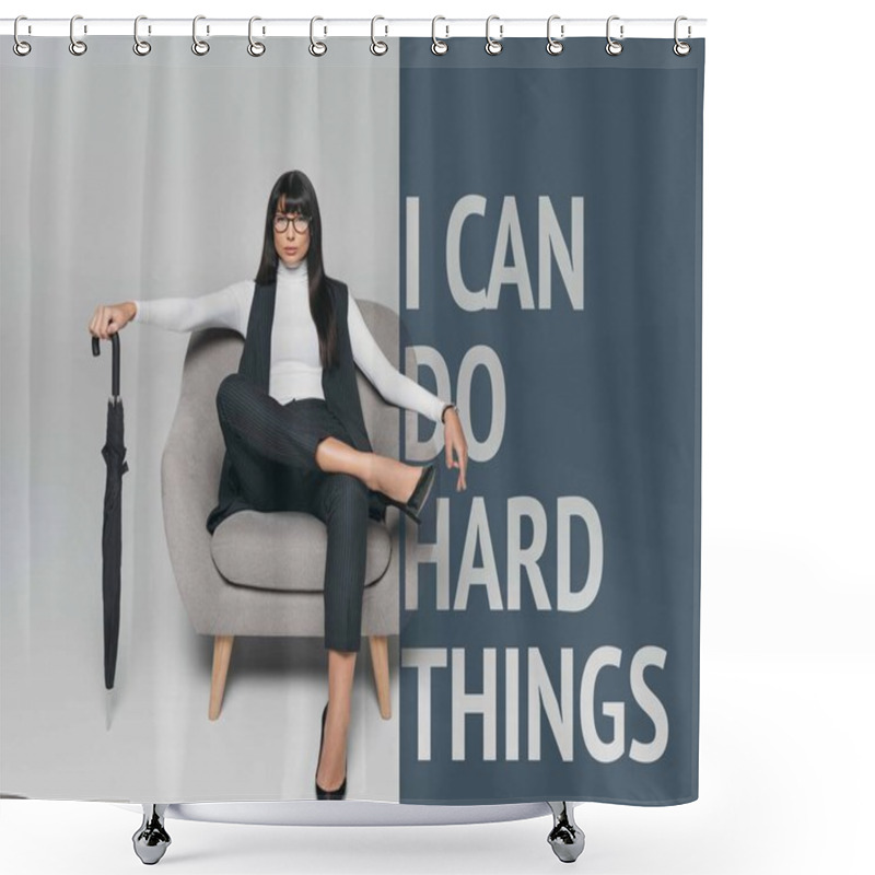 Personality  Beautiful Brunette Businesswoman Sitting On Armchair With Umbrella On Gray With You Can Do Hard Things Shower Curtains