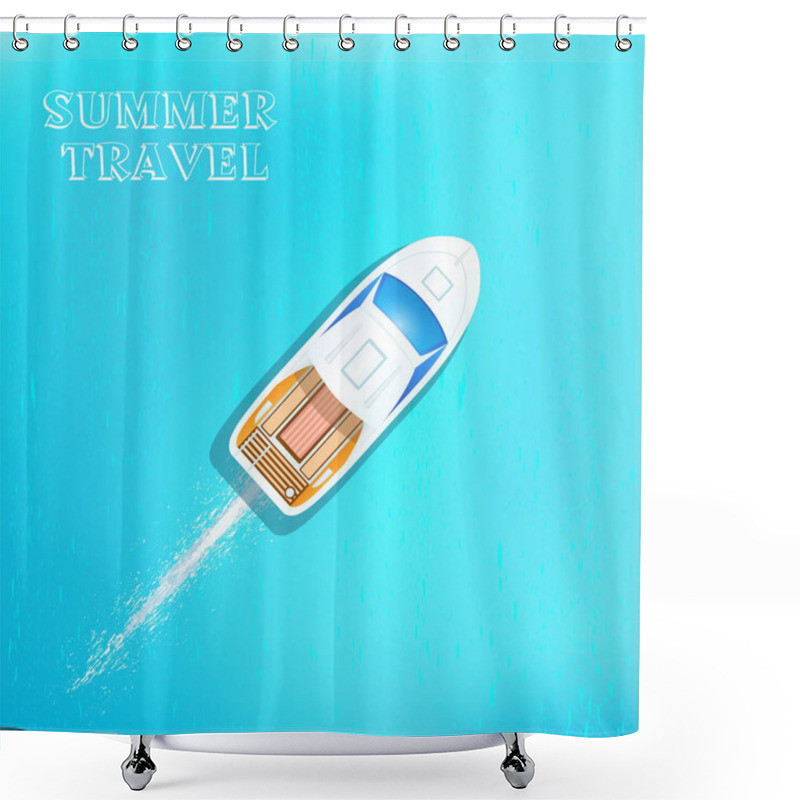 Personality  Summer Travel .Yacht In The Sea Shower Curtains