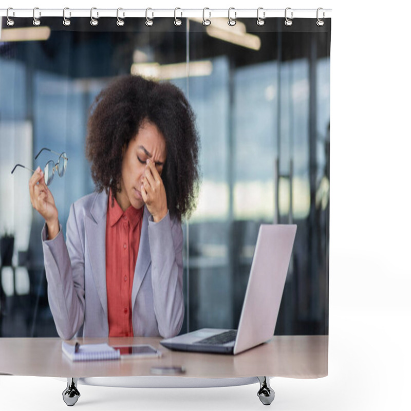 Personality  Overworked Tired Business Woman Has Dizziness And Pain In Eyes, Woman Took Off Glasses And Rubs Bridge Of Nose, Works Long Time At Laptop In Middle Of Office, Accountant In Jacket. Shower Curtains