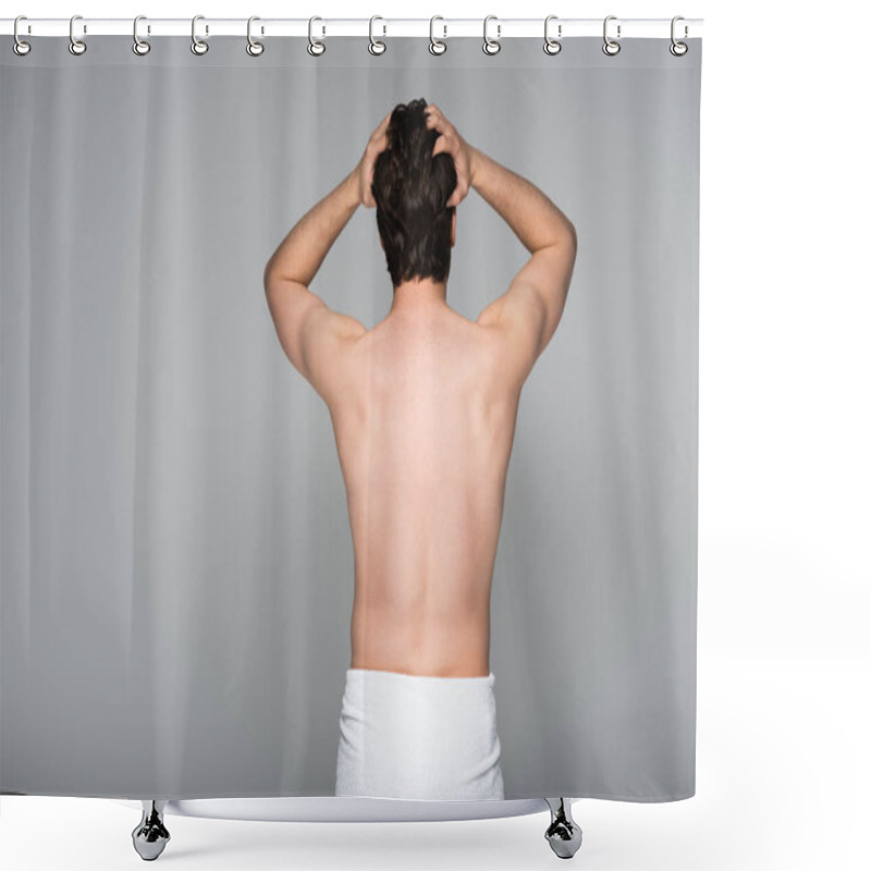 Personality  Back View Of Shirtless Man Wrapped In Towel Adjusting Hair Isolated On Grey  Shower Curtains