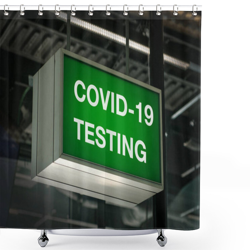 Personality  Covid 19 Testing Centre Sign For Covid-19 Test Shower Curtains