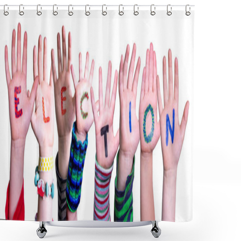 Personality  Children Hands Building Word Election, Isolated Background Shower Curtains