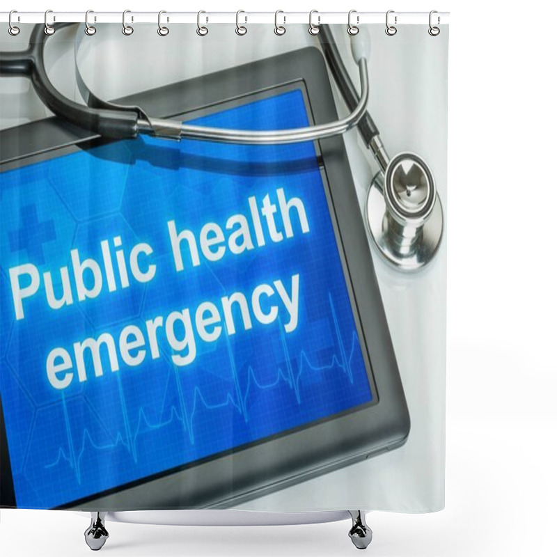 Personality  Tablet With The Text Public Health Emergency On The Display  Shower Curtains