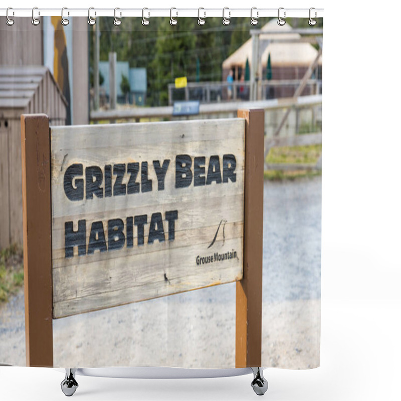 Personality  Vancouver, Canada - August 5,2023: View Of A Sign For The Grizzly Bear Habitat At The Top Of Grouse Mountain In Vancouver Shower Curtains