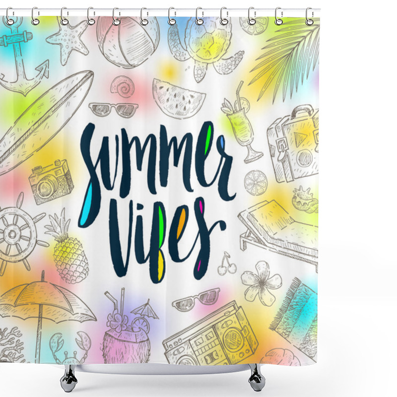 Personality  Summer Vibes - Summer Holidays Vector Illustration. Handwritten Calligraphy With Hand Drawn Summer Vacation Items. Shower Curtains