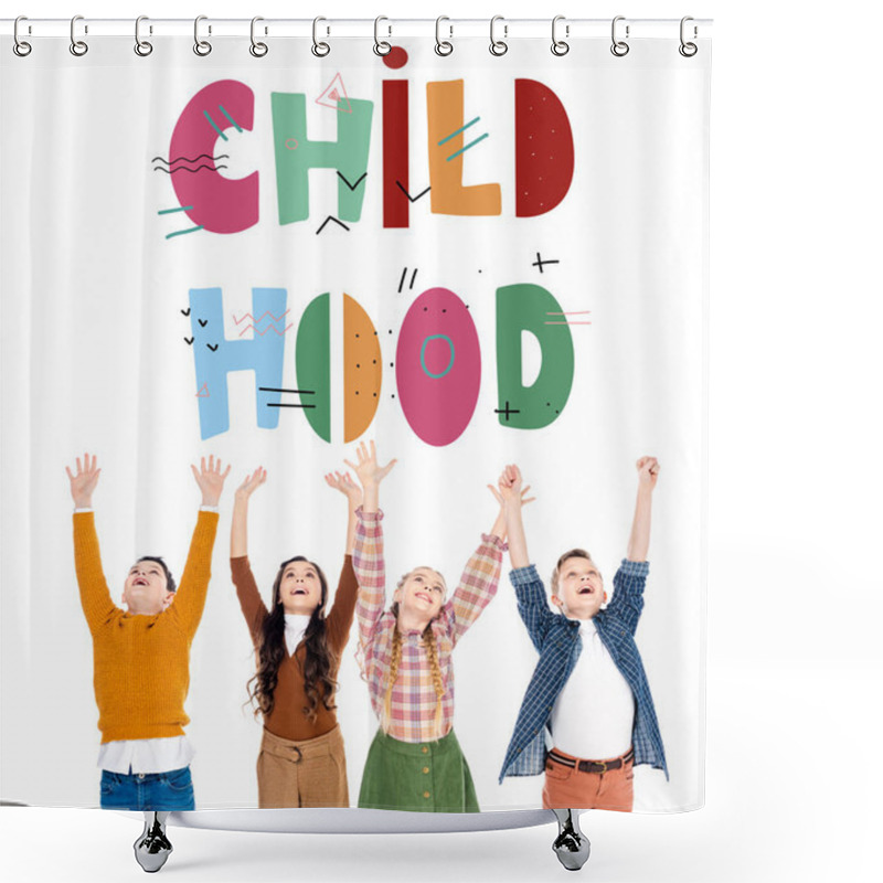 Personality  Cheerful Schoolchildren With Outstretched Hands Near Childhood Letters On White  Shower Curtains